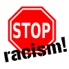 Stop racism!