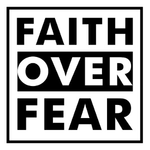 faith over fear N