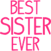 Best Sister Ever
