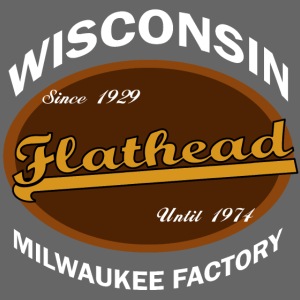 Milwaukee Flathead