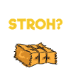 Warum liegt hier Stroh