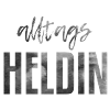 Alltags Heldin