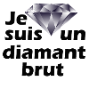 I am a rough diamond