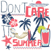 DON'T CARE IT'S SUMMER 2 Tee Shirt