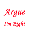 I am right