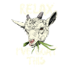 Relax i’ve goat this