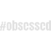 #obsessed | Motivation Idée cadeau