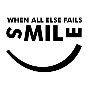 When all else fails smile N
