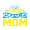 Mes gens préférés m'appellent maman