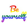 Be yourself