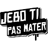 jebo ti pas mater