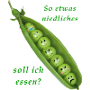 Erbsen isst man nicht