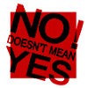NO DOES NOT MEAN YES