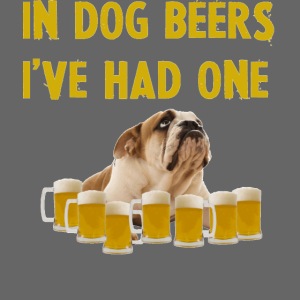 In dog beers I've had one