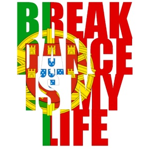 break dance is my life portugal