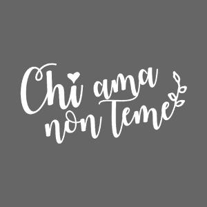 Chi ama non teme B