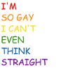 I'm so gay