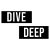 Dive Deep Inspiration