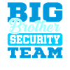 Big brother security TEAM