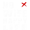 No Wife Happy Life