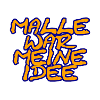 Malle was my idea