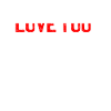 Love you fuck you