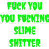 Slime shit No.2