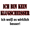 Ich bin kein Klugscheisser