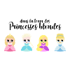 Team princesses blondes