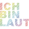 ICH BIN LAUT