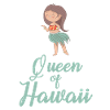 Queen of Hawaii