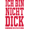 Ich bin nicht dick