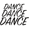 DANCE DANCE DANCE