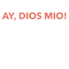 Dios mio Spruch spanisch