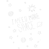 i need more space