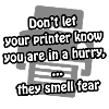 Printer fear | funny - gift idea