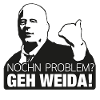 Problem? geh weida