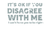 Disagree - Funny shirt with slogan