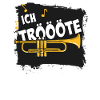 Ich tröte - Trompete