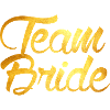 Team Bride