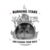 BURNING STARE Of A Hamster