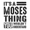 It's a Moses Thing