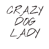 Crazy dog lady