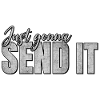 Just going to Send It