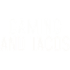 JEU ET TACOS