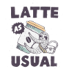Latte as Usual