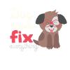 DOG KISSES FIX EVERYTHING