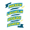 Nicken Lächeln A....loch Denken!!!