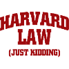 Harvard Law Just Kidding Graphic