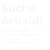 Suche Arbeit lustige Sprüche